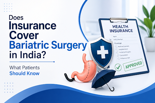 Insurance Cover Bariatric Surgery in India Insurance Cover Bariatric Surgery in India